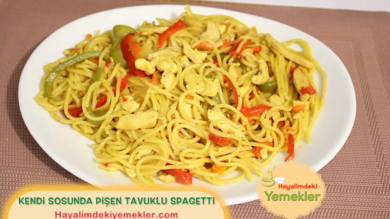Kendi Sosunda Pişen Tavuklu Spagetti / Hayalimdeki Yemekler